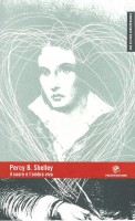 Percy B. Shelley il cuore e l'ombra viva